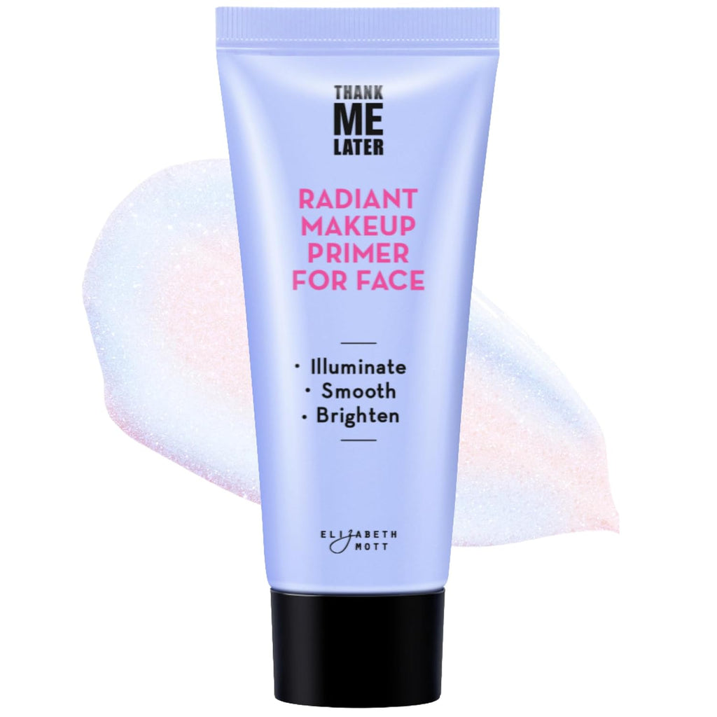 Elizabeth Mott Thank Me Later Radiant Face Primer - Illuminating & Hydrating Makeup Base With Niacinamide For Dewy Skin - Long-Lasting, Oil-Free Formula, Lightweight & Cruelty-Free, 30G