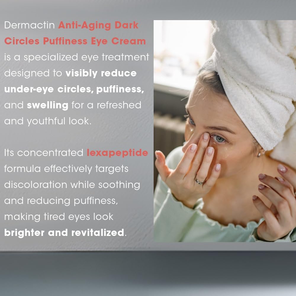 Dermactin Anti-Aging Dark Circles Puffiness Eye Cream 1 Oz.