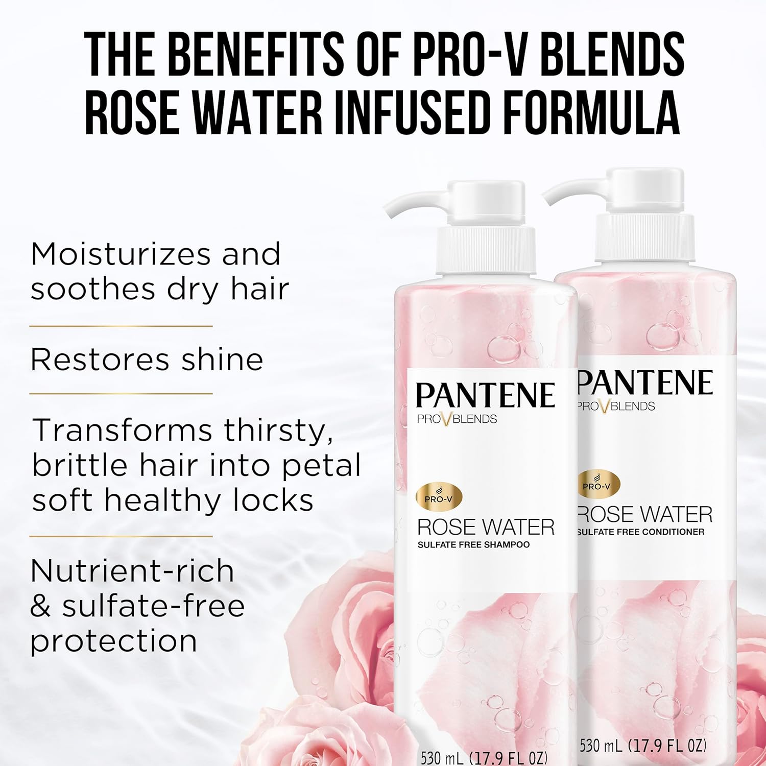 Pantene Sulfate Free Shampoo and Conditioner Set, Rose Water, Soothing and Moisturizing, Infused with Vitamin B5, for all Hair Types, Safe for Color Treated Hair, Pro-V Blend, 17.9 Fl Oz Each, 2 Pack