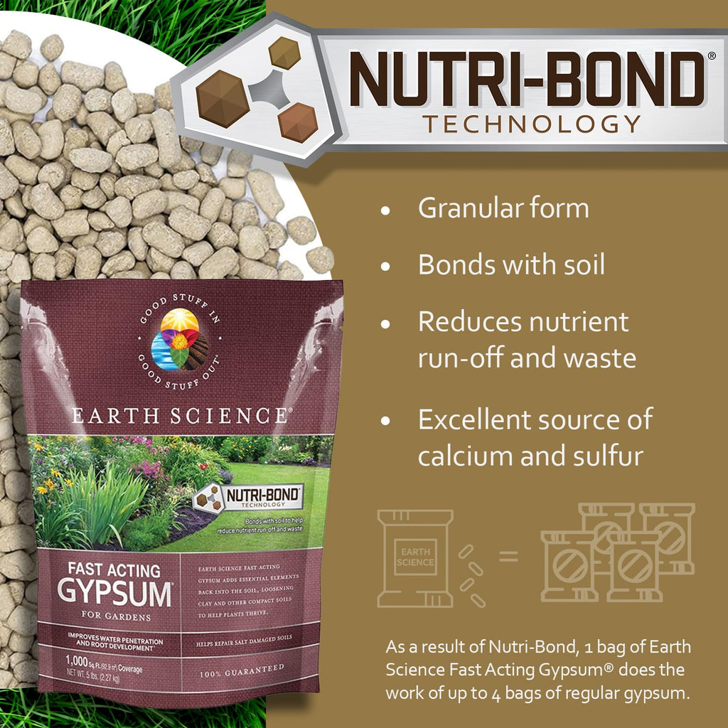Earth Science Fast Acting Gypsum Granules—5 Lb— Soil Conditioner Adds Calcium, Repairs Salt Damage & Root Growth With Nutri-Bond Runoff Reduction Technology