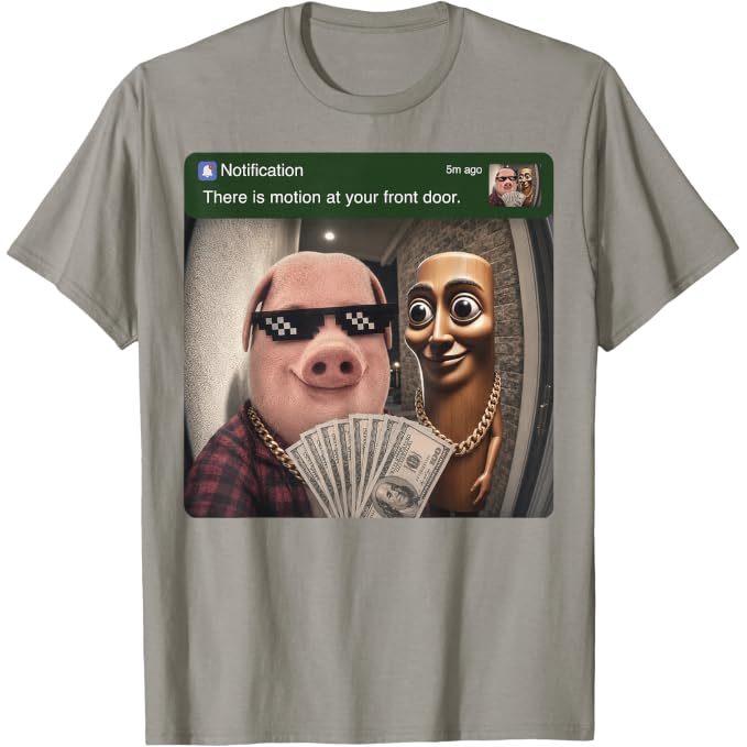 There is Motion at Your Front Door Tung John Pork | Funny T-Shirt
