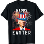 Joe Biden Happy Easter for Funny 4th of July T-Shirt