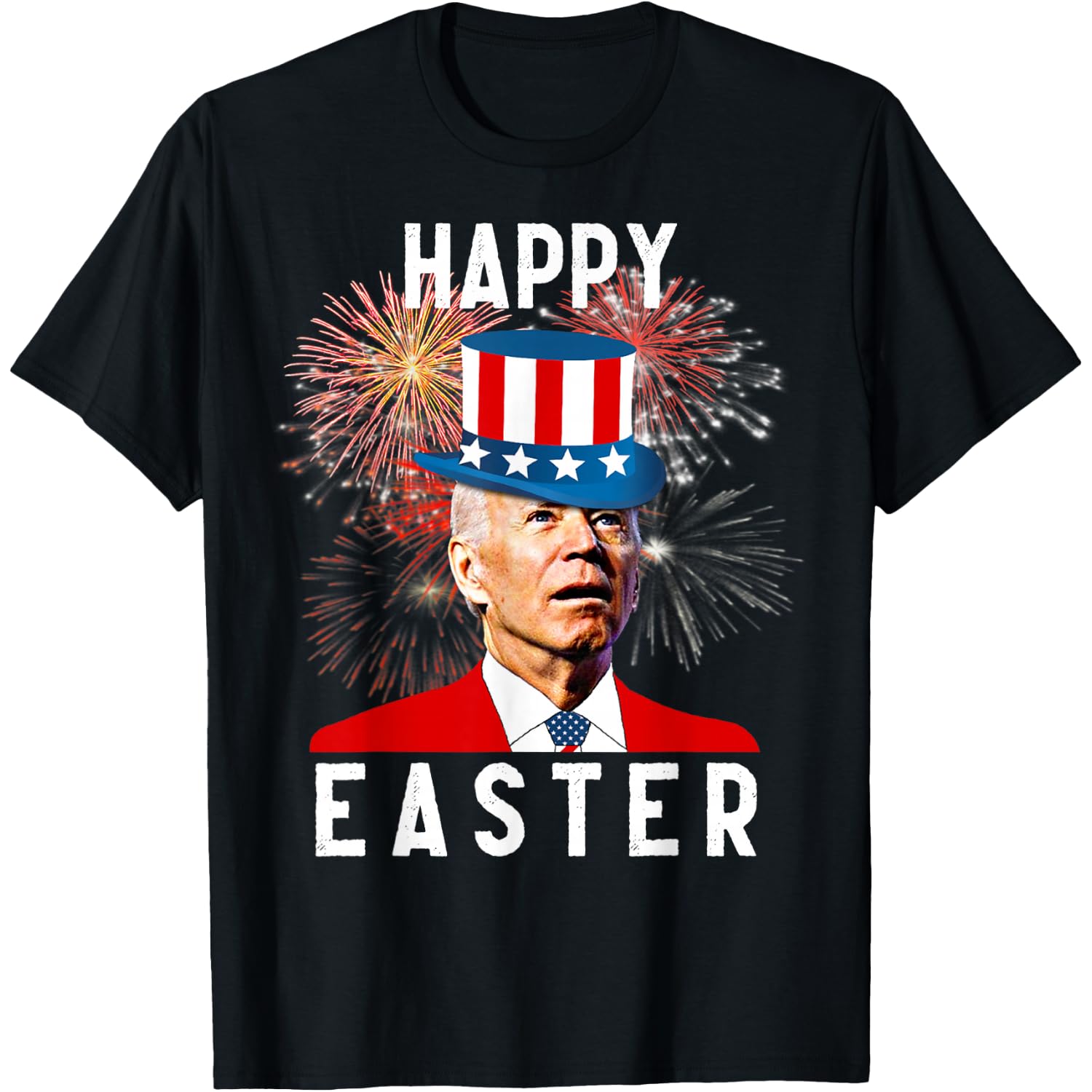 Joe Biden Happy Easter for Funny 4th of July T-Shirt